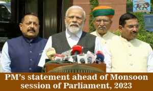 PM’s statement ahead of Monsoon session of Parliament, 2023